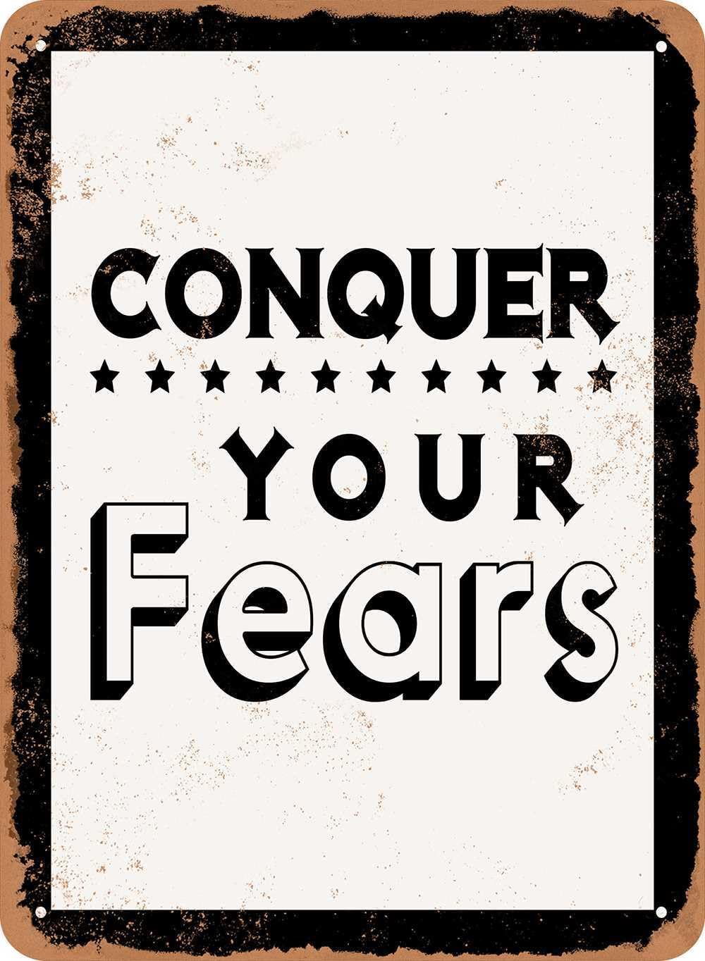 Miaomansenstore Metal Sign - Conquer Your Fears - Vintage Look Home Decor