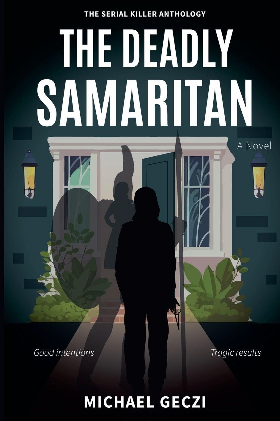 The Deadly Samaritan: 1 (The Serial Killer Anthology)
