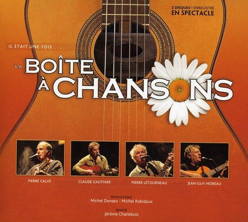Il Etait Une Fois la Boite a [Audio CD] Pierre L tourneau; Raymond Lévesque; Robert Charlebois; Félix Leclerc; François Dompierre; Yvan Ouellet; Sylvain Lelièvre; Guy Béart; Gilles Vigneault; Germain Gauthier; Georges Dor; Georges Brassens; Charles Trénet; Jacques Brel; Jacques Michel; Claude Dubois; Claude Gauthier; Claude Nougaro; Claude Lévéillée; Jean-Guy Moreau; Jean-Pierre Ferland; Pauline Julien; Daniel Mercure; Mouloudji; Michel Comte and Michel Robidoux