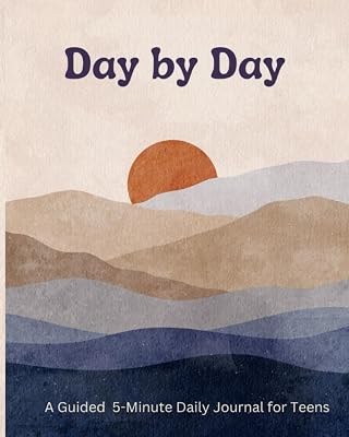 Day by Day: A Guided 5-Minute Daily Journal for Teens