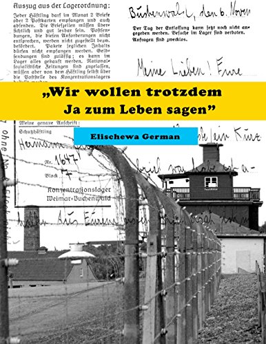 Wir wollen trotzdem Ja zum Leben sagen (German Edition)