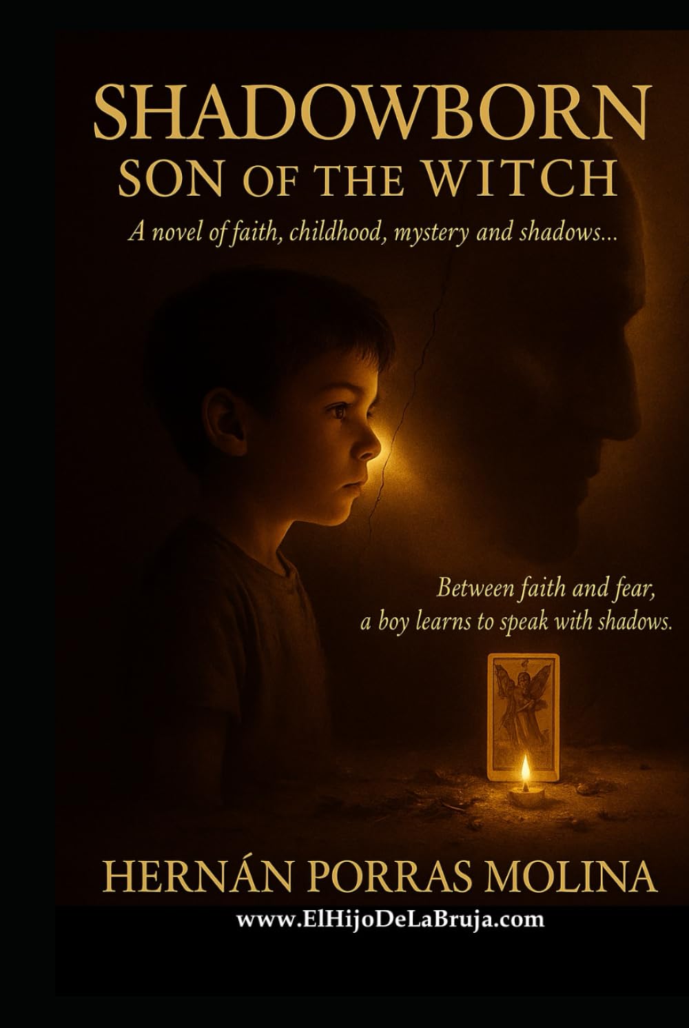 Shadowborn: Son of the Witch: A novel of faith, childhood, mysteries, and shadows.