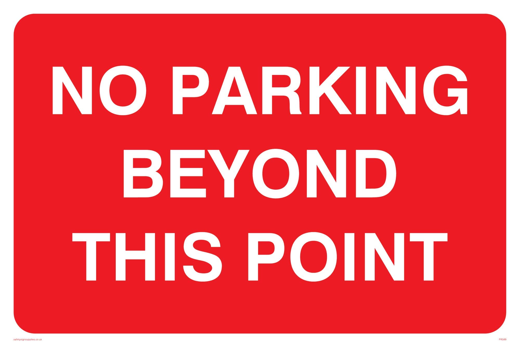 Viking Signs PR589-A4L-1M "No Parking Beyond This Point" Sign, Plastic, 1 mm Semi-Rigid, 200 mm H x 300 mm W