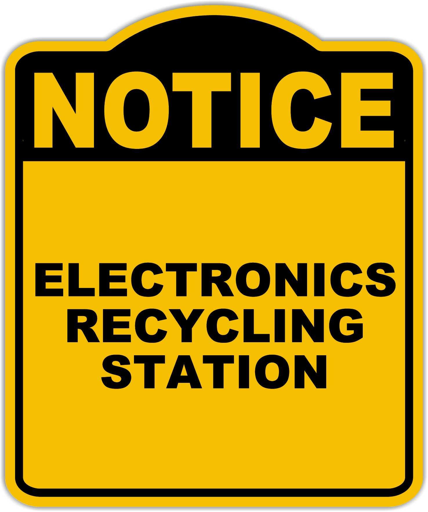 ELECTRONICS RECYCLING STATION Notice Yellow Black Aluminum Composite Sign 15 x 18 inches