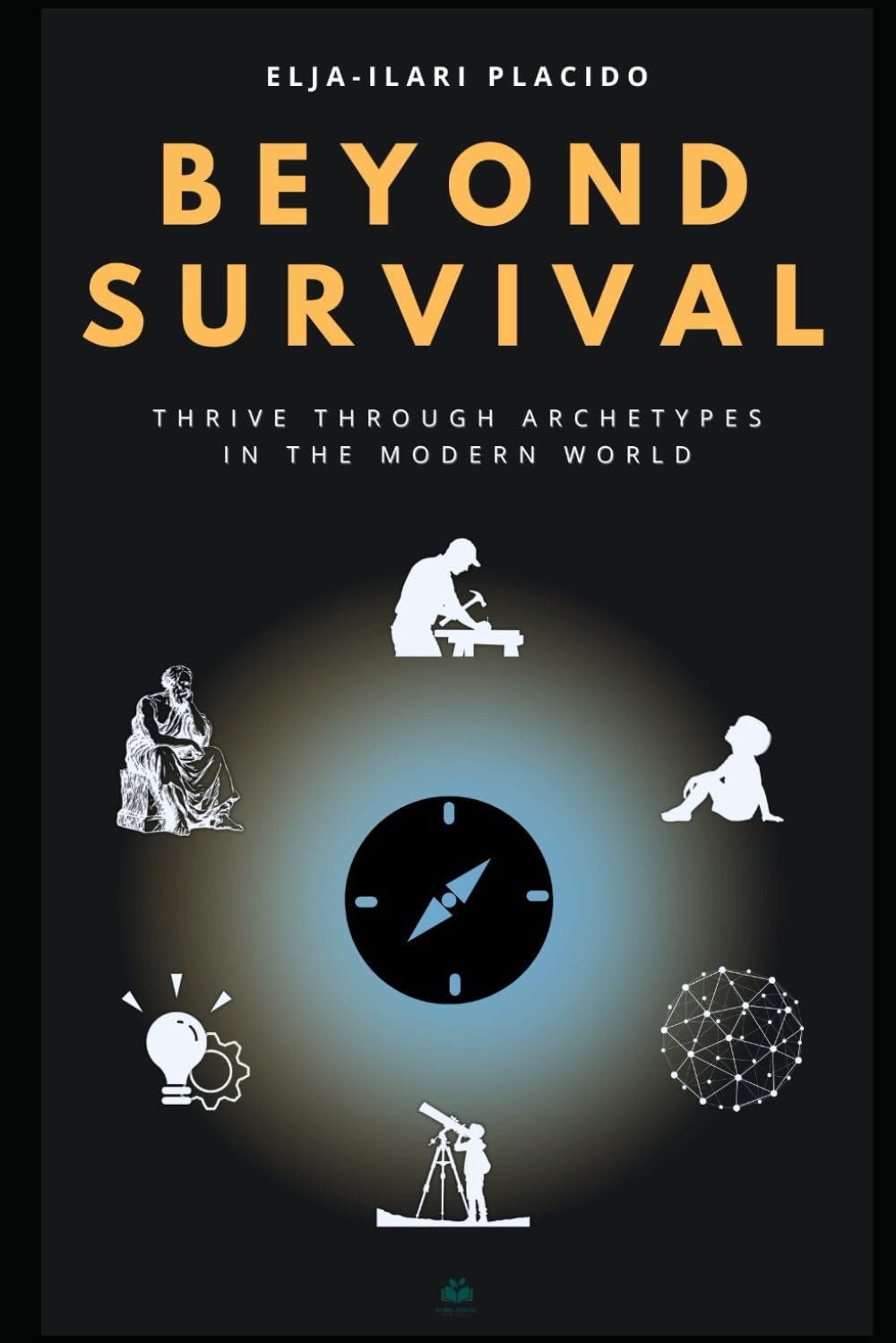 Beyond Survival: Thrive Through Archetypes In The Modern World