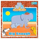 Mama Mirabelle: Big Enough