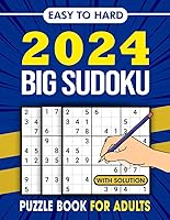 Vista 1 de 2024 BIG Sudoku Puzzles Book For Adults With Solution Big Sudoku Puzzles Games To Explore All Difficulty Levels From Easy To Hard With All