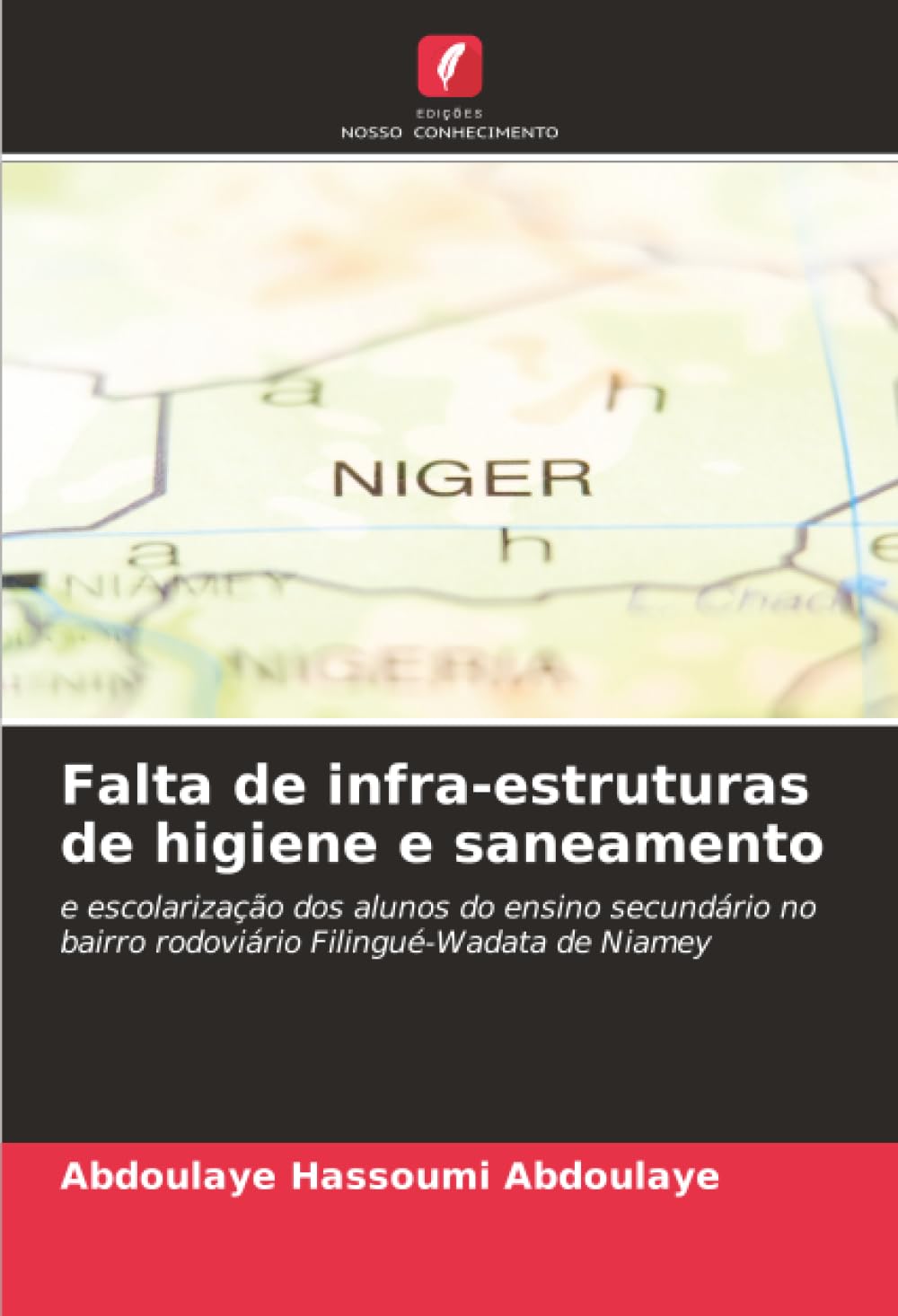 Falta de infra-estruturas de higiene e saneamento: e escolarização dos alunos do ensino secundário no bairro rodoviário Filingué-Wadata de Niamey