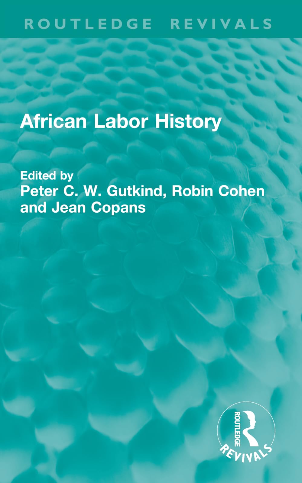 African Labor History (Routledge Revivals)
