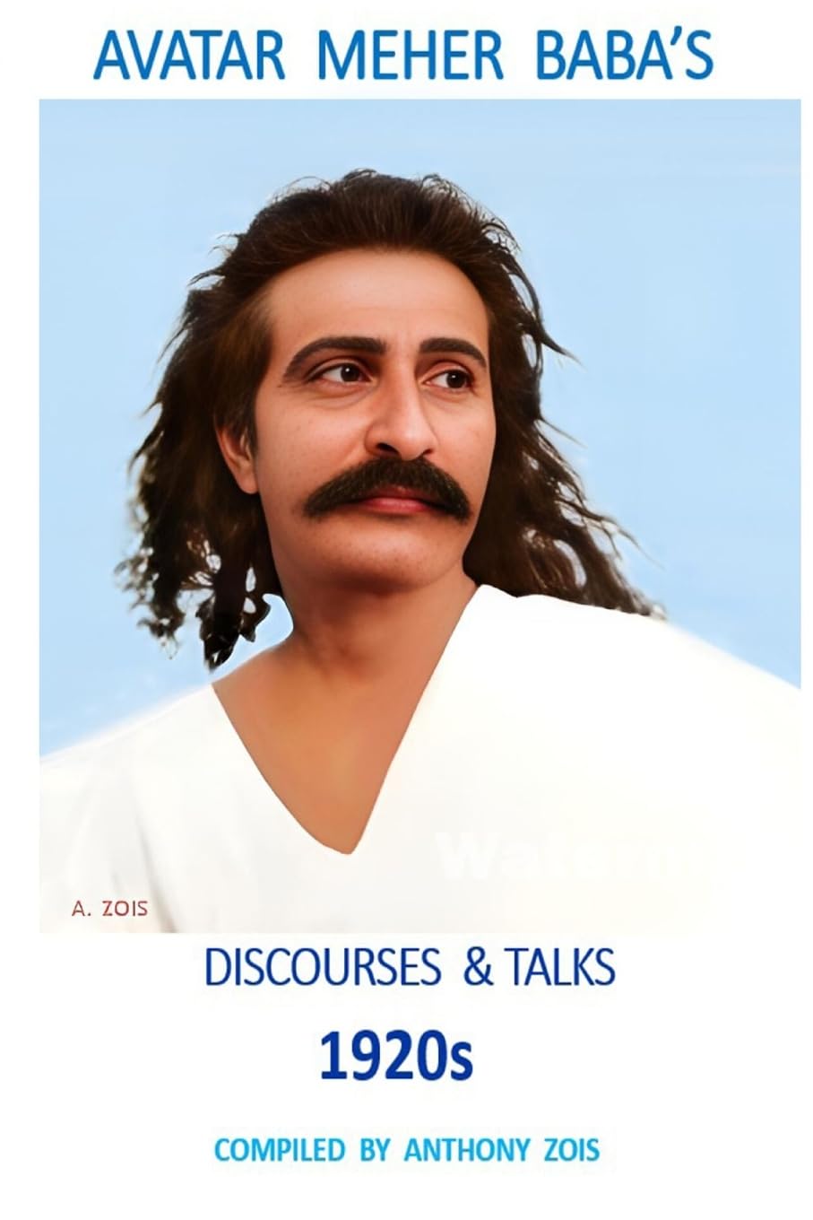 Avatar Meher Baba's Discourses & Talks 1920s