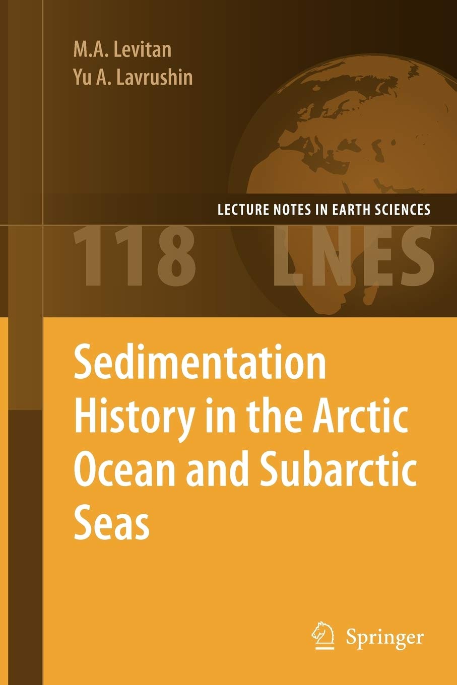 M. A. LevitanSedimentation History in the Arctic Ocean and Subarctic Seas for the Last 130 kyr