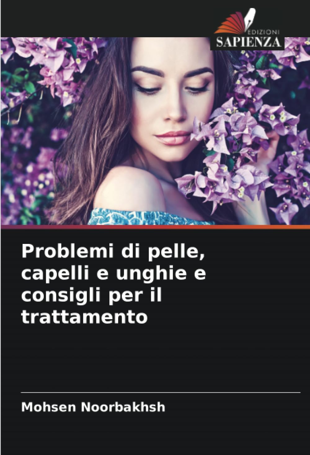 Problemi di pelle, capelli e unghie e consigli per il trattamento