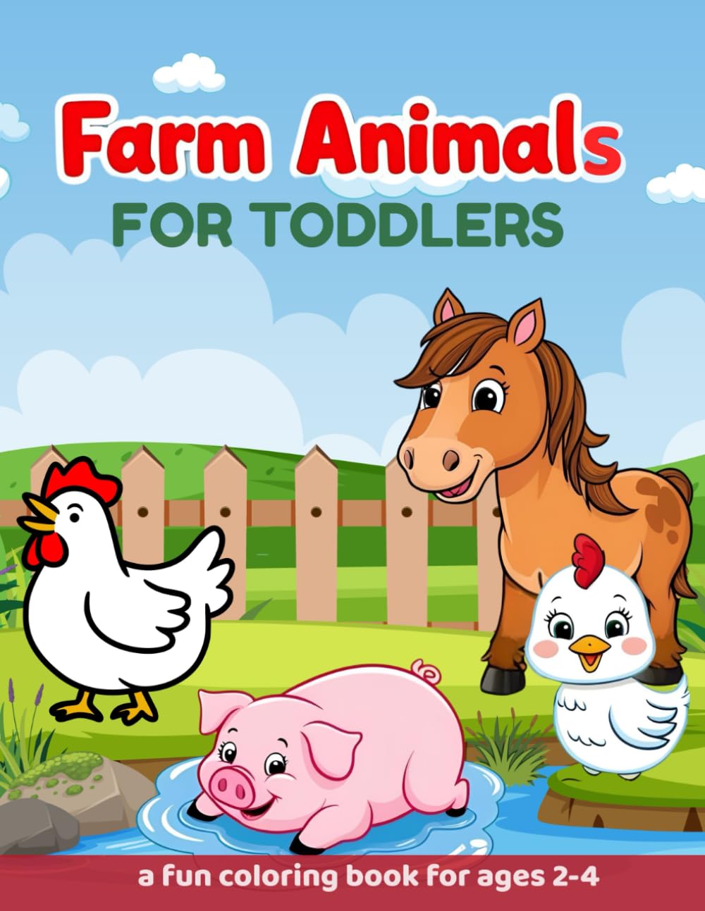 Farm Animals For Toddlers: Fun and Easy Coloring Book to Learn About Cows, Pigs, Chickens, and More for ages 2-4 | Learn To Count...Perfect for