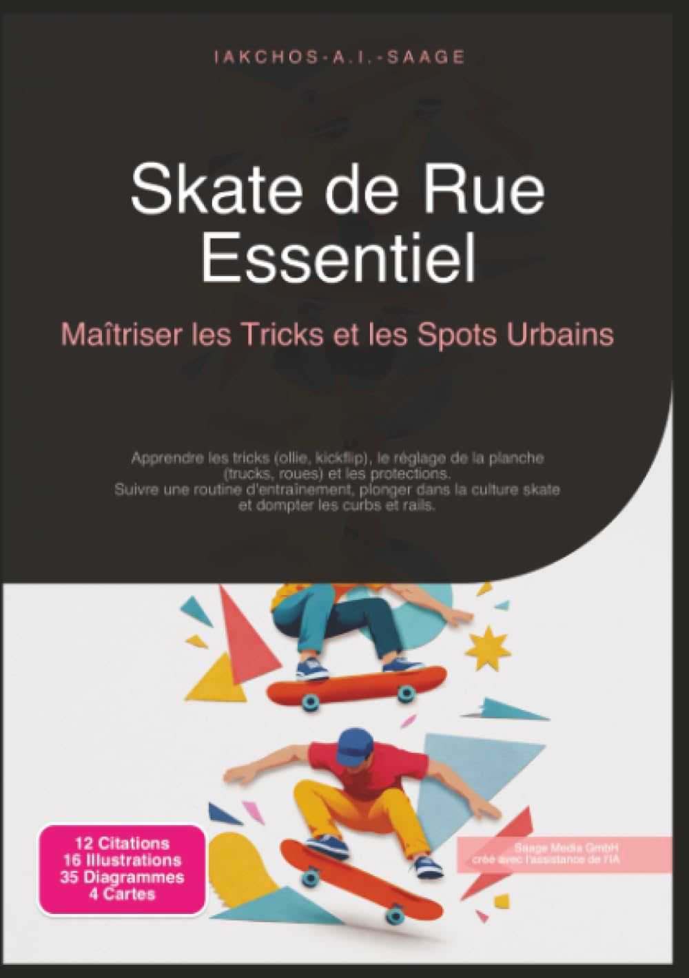 Skate de Rue Essentiel: Maîtriser les Tricks et les Spots Urbains (Skateboard)