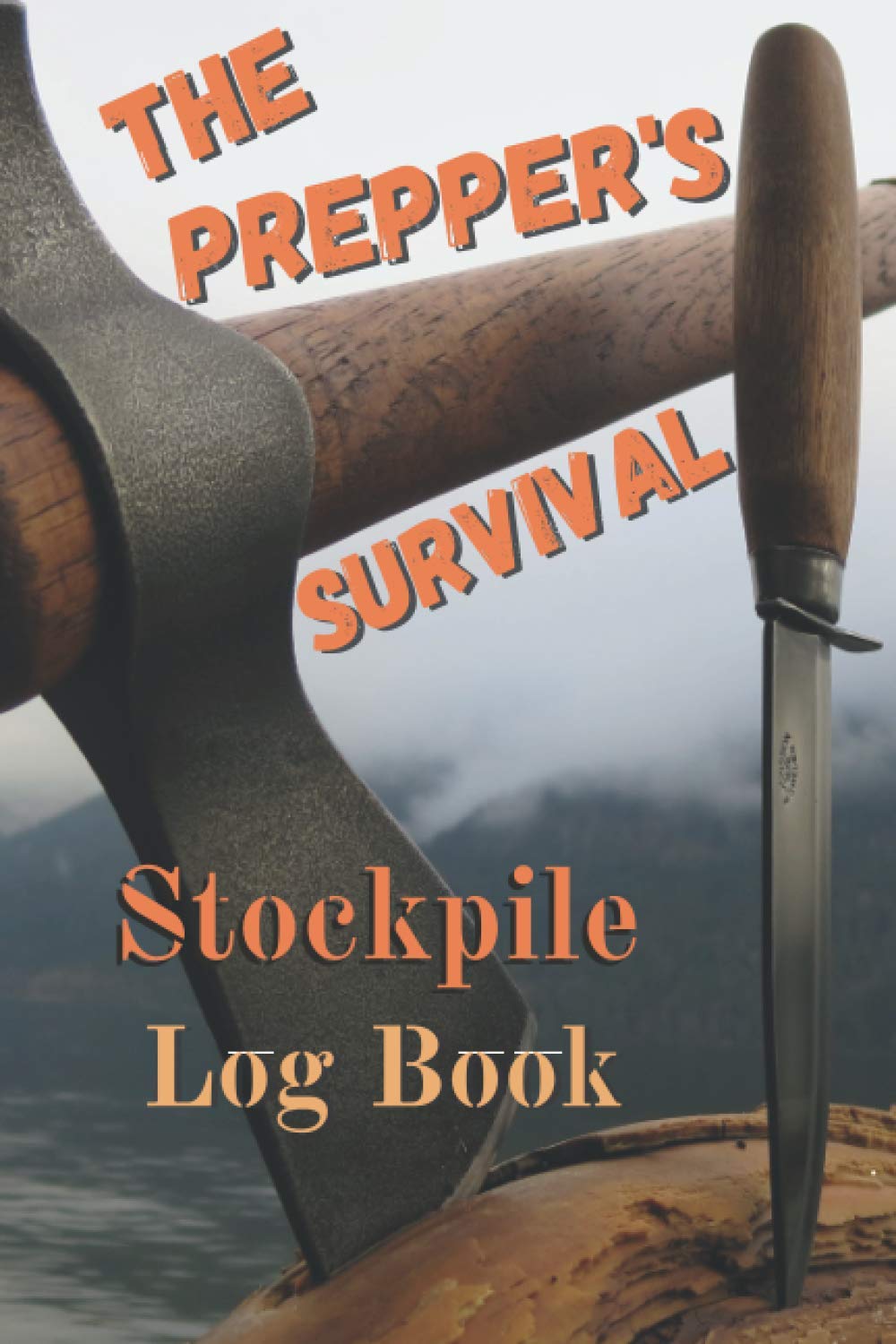 The Prepper's Survival Stockpile Logbook: Emergency Supplies Inventory List | Bug Out Bag Supplies List (5) | Disaster Preparations | Survival ... list in a Single Pocket book 6 x 9''