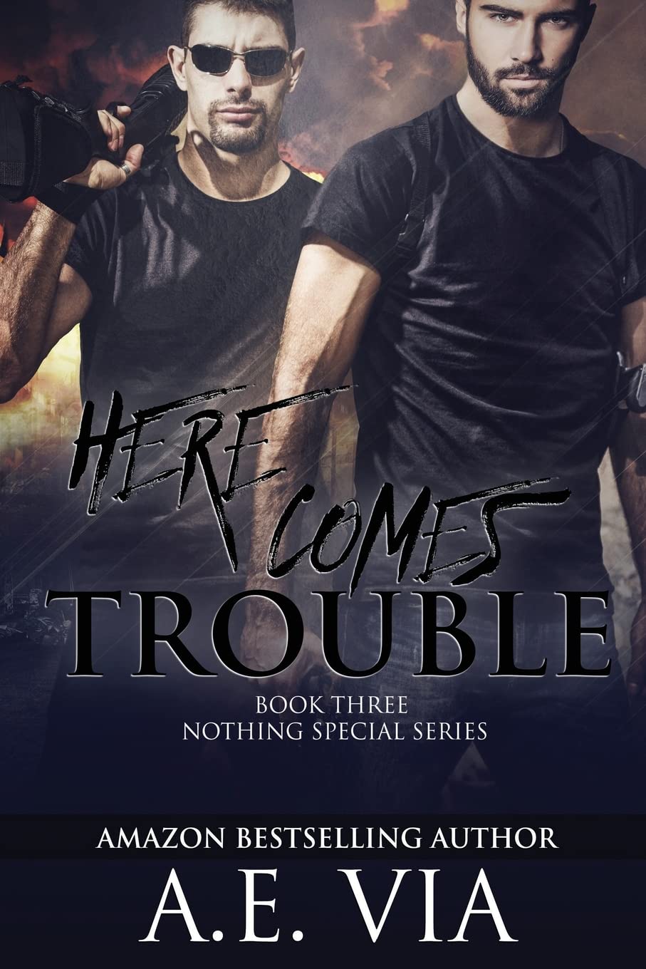 Here Comes Trouble: Nothing Special Series, Book 3