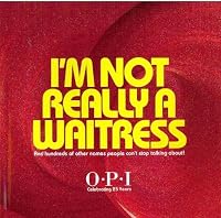 I'm not Really a Waitress and Hundreds of other names people can't stop talking about B000OIW394 Book Cover