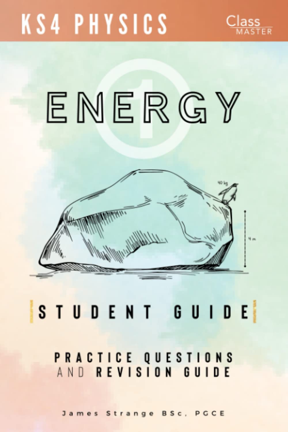 GCSE Physics Handbook: Energy Topic (Practice Questions and Revision Guide) (GCSE Physics Handbook: Practice Questions and Revision Guide)