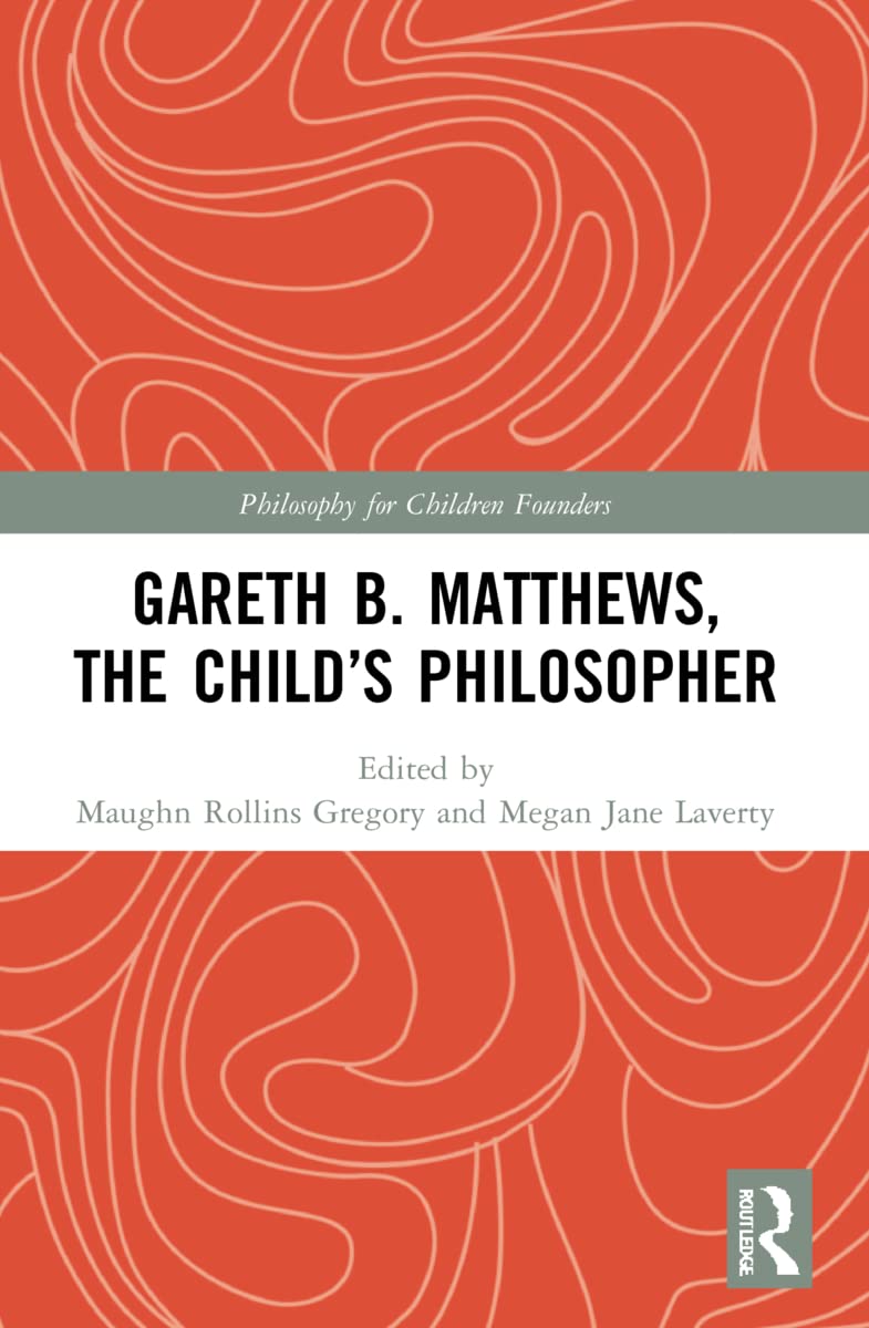 Gareth B. Matthews, The Child's Philosopher (Paperback Book)