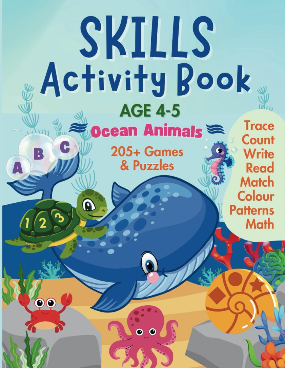 Skills Activity Book Age 4-5: Ocean Animal-Themed Puzzles & Games For Skill Development While Having Fun For 4 & 5 Year Old Kids
