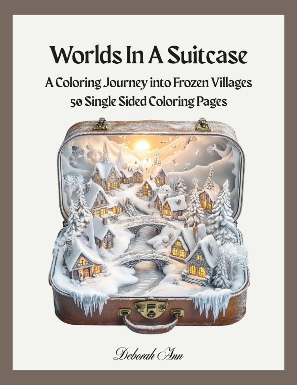 Worlds In A Suitcase: A Coloring Journey into Frozen Villages