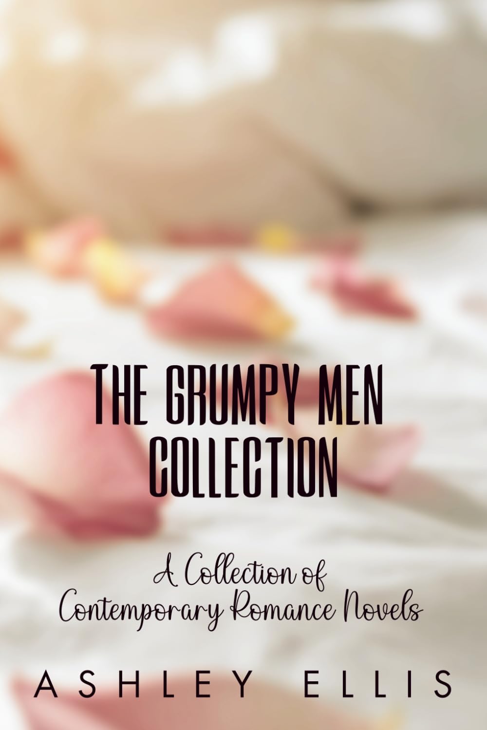 The Grumpy Men Collection: A Collection of Contemporary Romance Novels