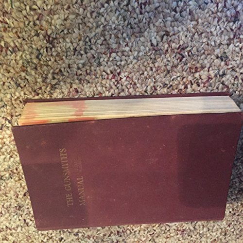 Gunsmiths Manual: A Complete Handbook for the A... 0882270028 Book Cover