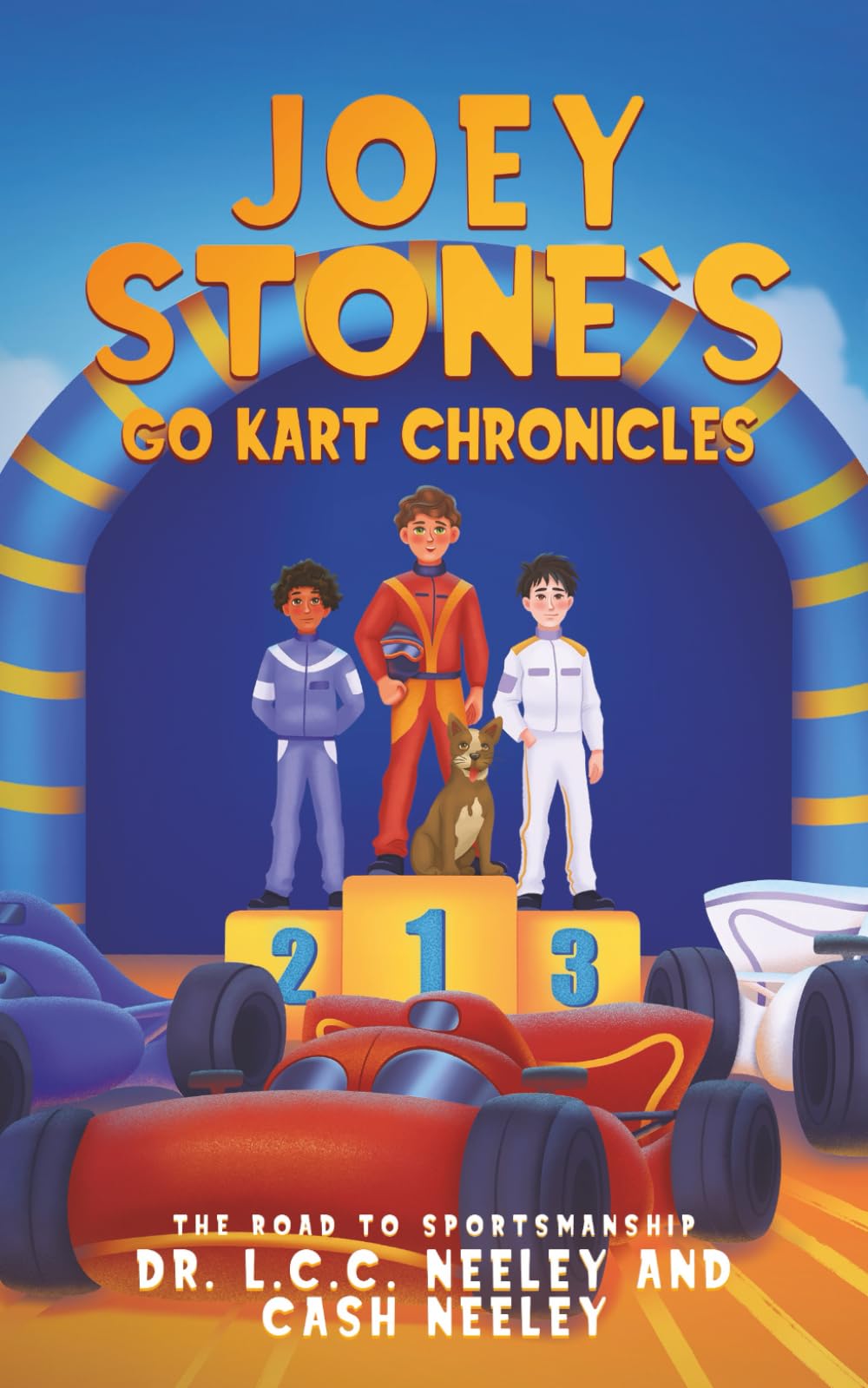 Joey Stone's Go Kart Chronicles: Book 4: The Road to Sportsmanship