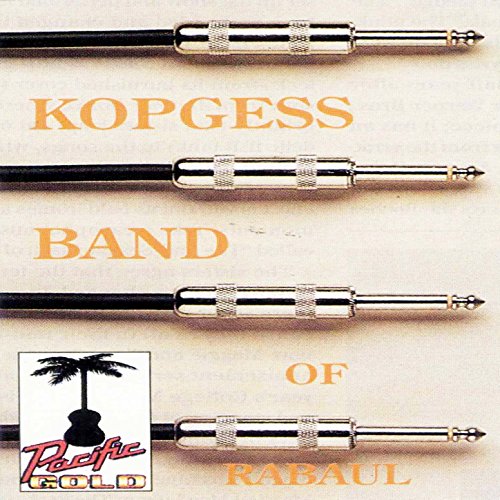 Amazon.com: Kopgess Band Of Rabaul : KOPGESS BAND OF RABAUL: Digital Music