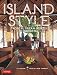 Produktbild Island Style: Tropical Dream Houses in Indonesia