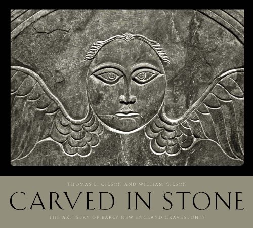 Carved in Stone: The Artistry of Early New England Gravestones (English Edition)