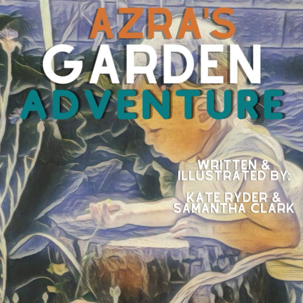 Independently Published Azra's Garden Adventure