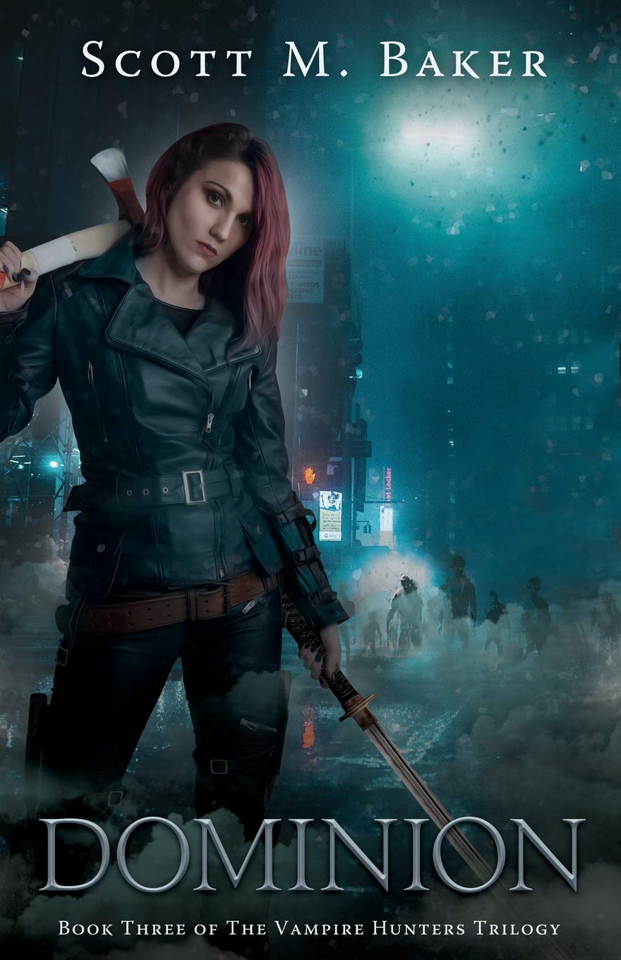Dominion: The Vampire Hunters Trilogy Book III: Volume 3
