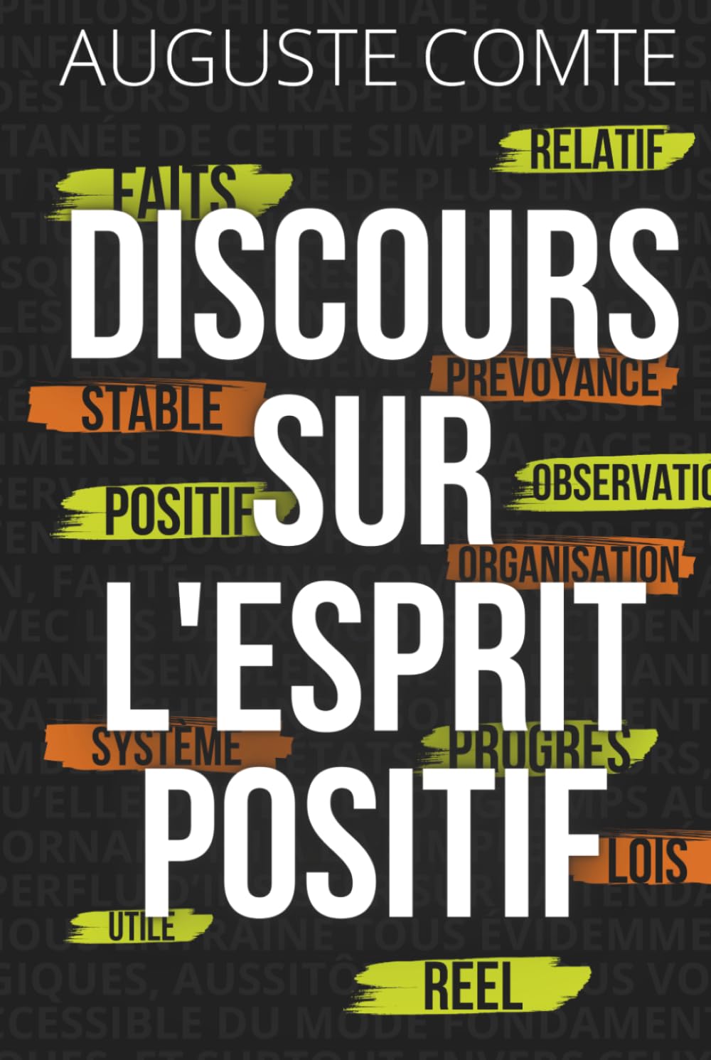 Discours sur l’esprit positif - Édition enrichie: Le texte fondateur de la pensée rationnelle, enrichi de 150 fiches pratiques pour transformer la lucidité en action