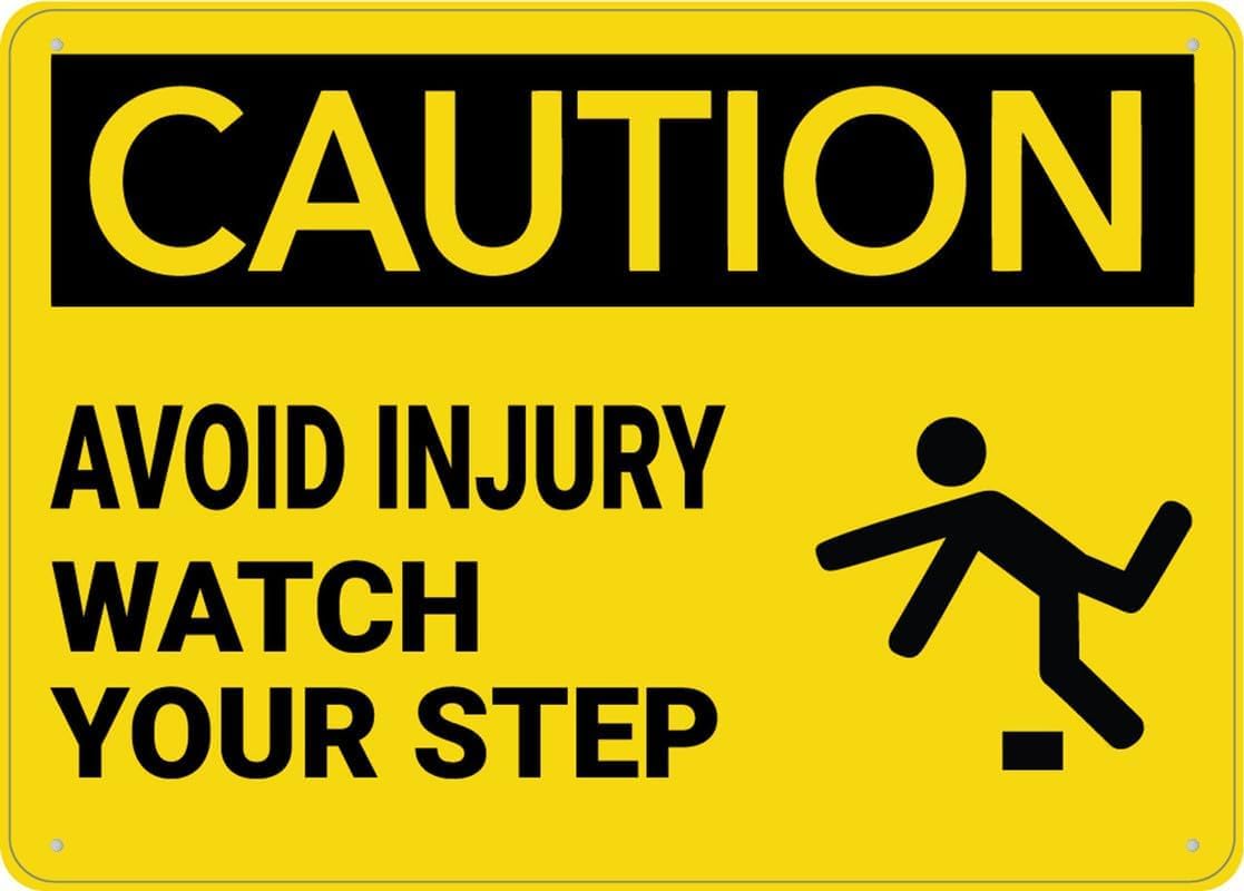 Caution Avoid Injury Watch Your Step Rust Free Aluminum Tin Sign - Warning Decor with Pre-Drilled Holes for Indoor-Outdoor Staircase, Workshop, Construction Site - 8x12 Inch​