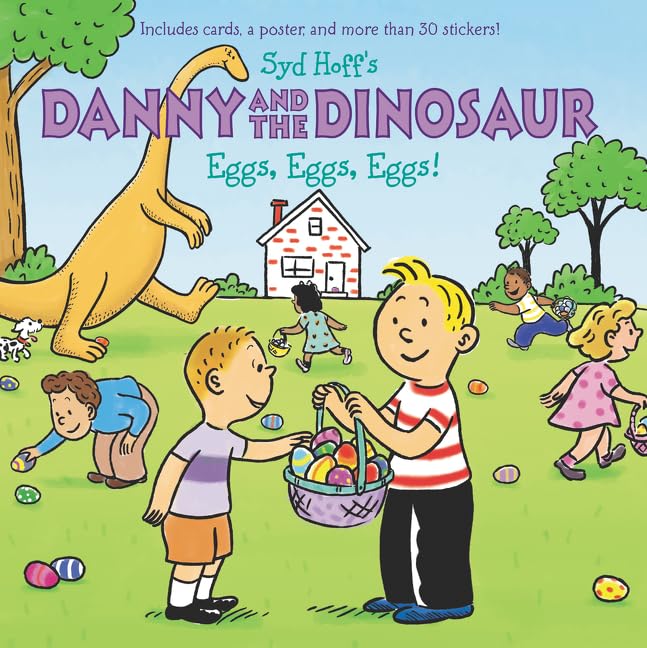 Danny and the Dinosaur: Eggs, Eggs, Eggs!: An Easter And Springtime Book For Kids Paperback – Picture Book, 23 January 2018