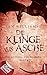 Cover zum Buch Die Klinge aus Asche: Von Göttern und...