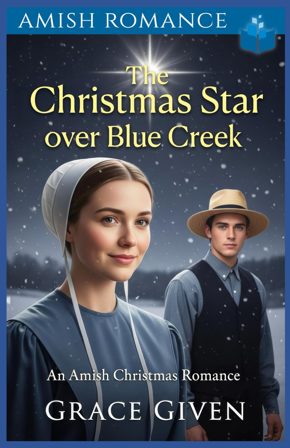 The Christmas Star Over Blue Creek: An Amish Christmas Romance