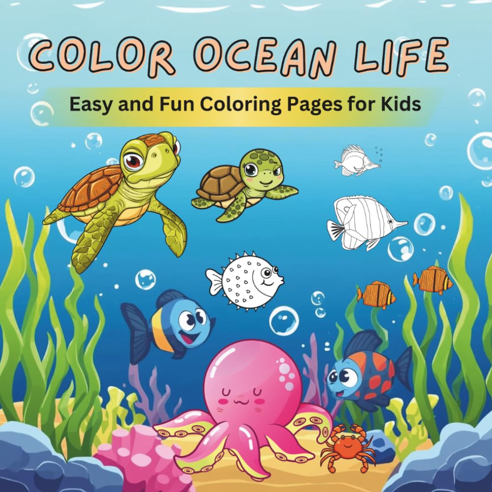 Color Ocean Life: Easy and Fun Coloring Pages for Kids