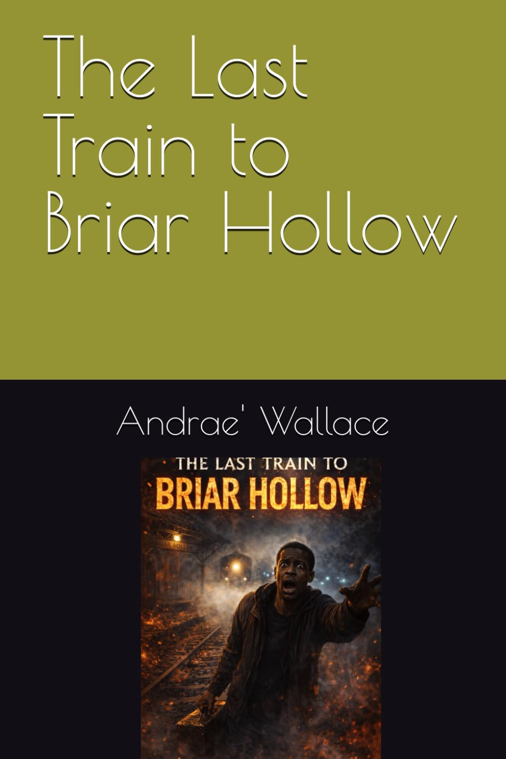 The Last Train to Briar Hollow