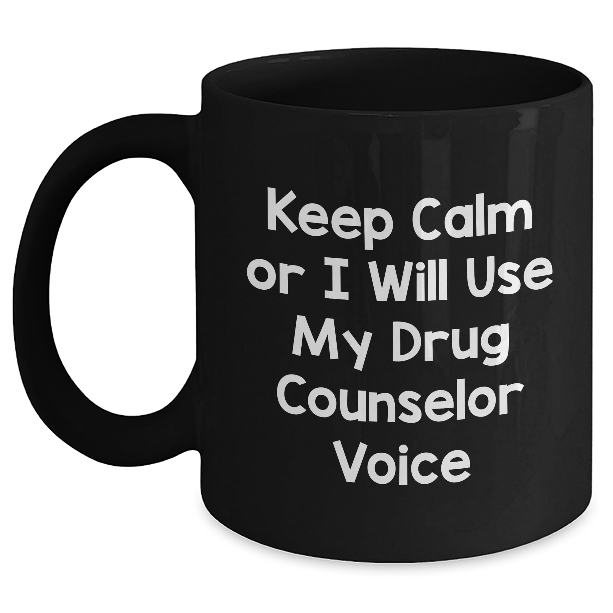 Drug Counselor Funny Mugs — funny ceramic mug from ShopProudGifts