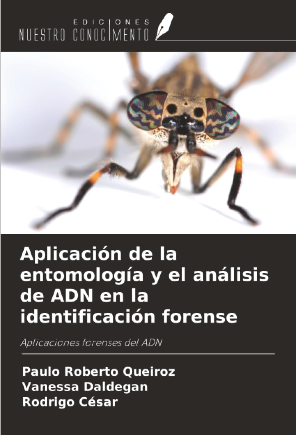 Aplicación de la entomología y el análisis de ADN en la identificación forense: Aplicaciones forenses del ADN