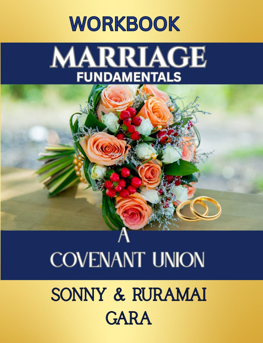 Workbook Marriage Fundamentals a Covenant Union