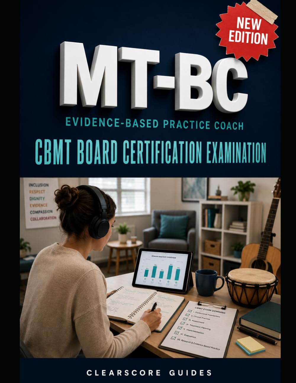 MT-BC Evidence-Based Practice Coach: CBMT Board Certification Examination Prep That Turns Clinical Knowledge Into Exam Decisions