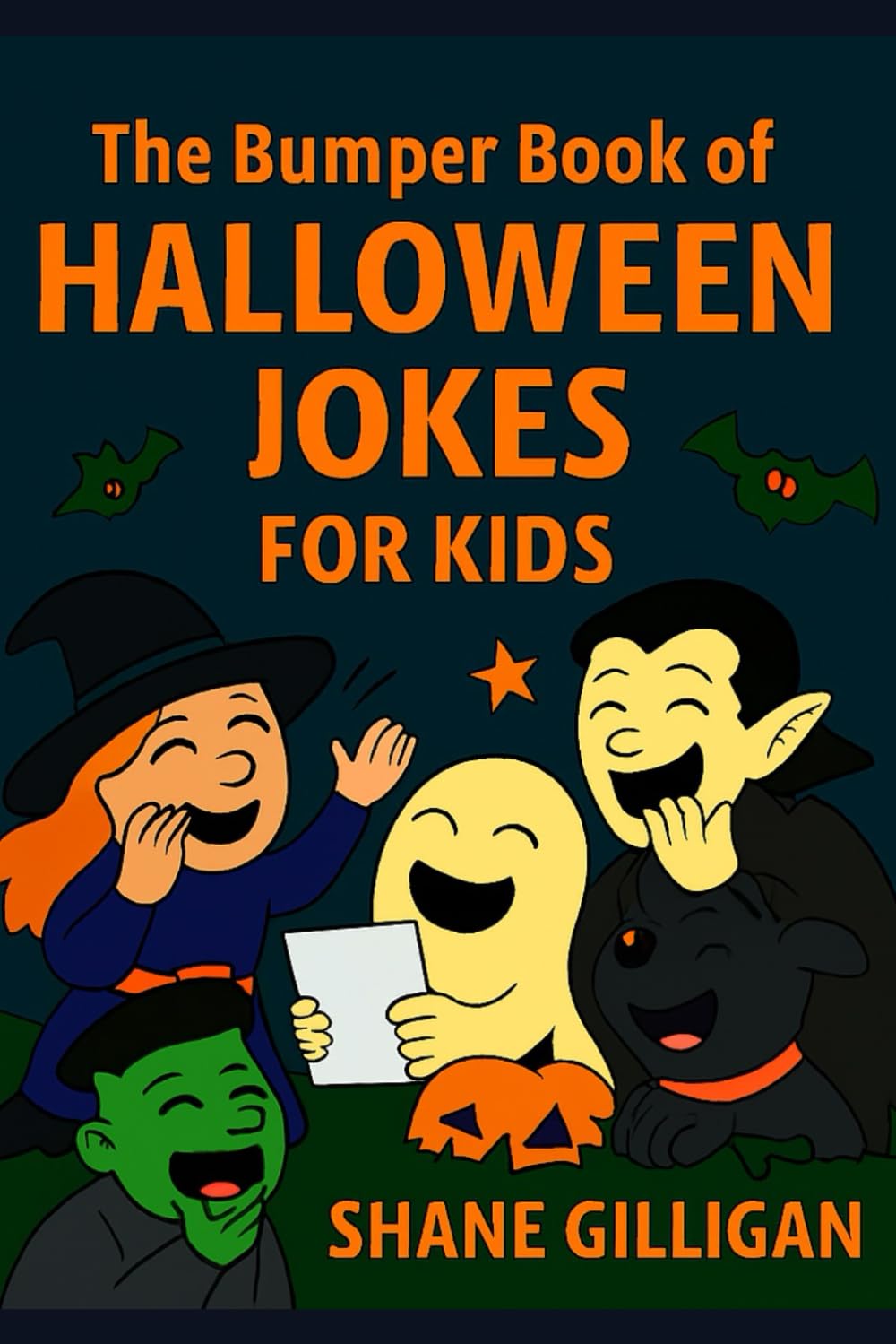 The Bumper Book of Halloween Jokes For Kids: 300 Hilarious Spooky Jokes for Kids Aged 5–10 – Packed with Silly Ghouls, Giggles and Halloween Fun!