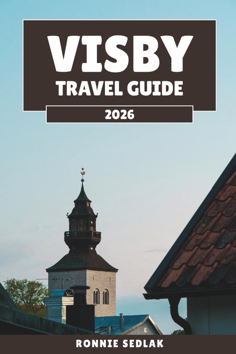 Visby Travel Guide 2026: A Journey Through the Medieval Streets of Gotland