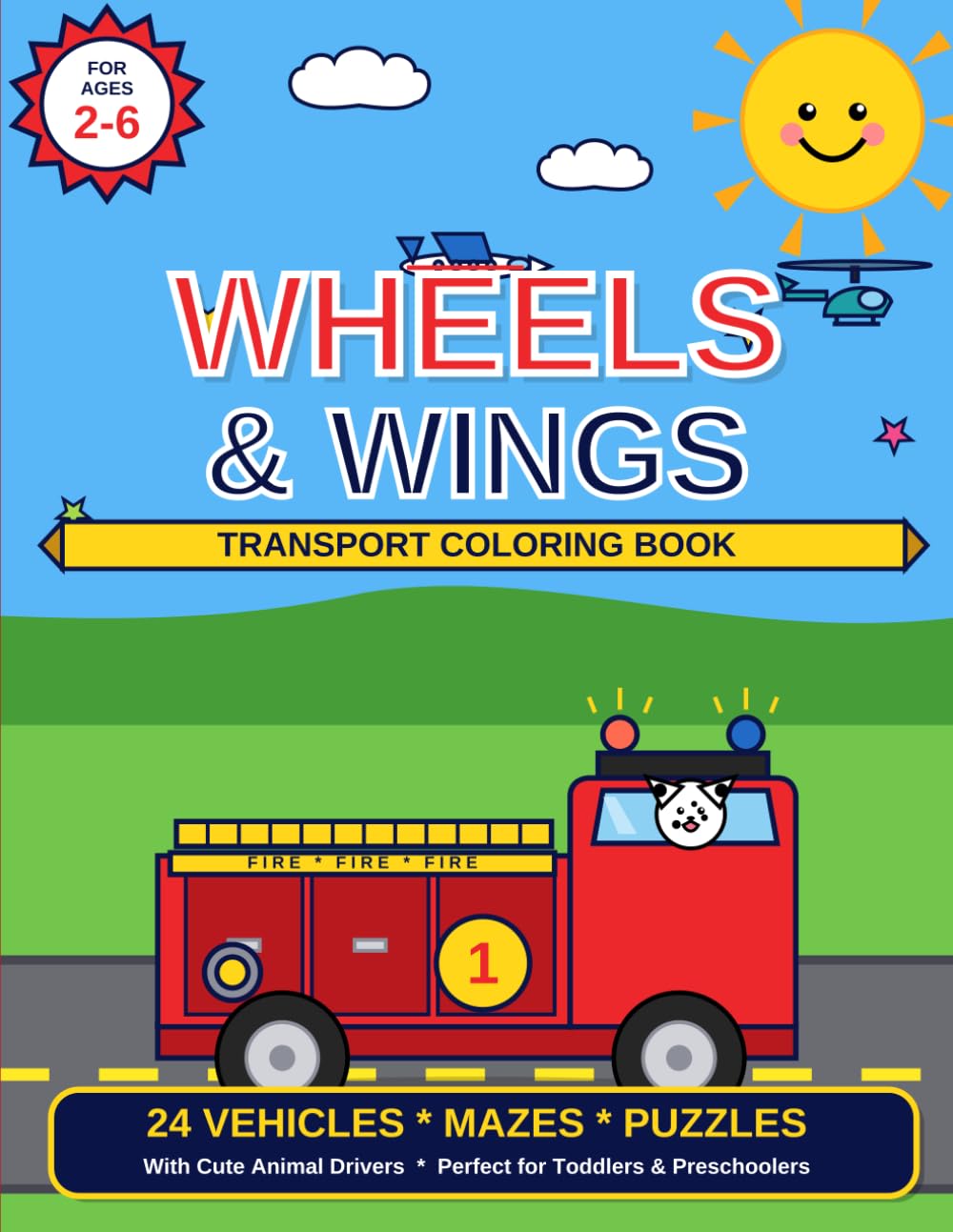 Wheels and Wings Transport Coloring Book: Fun Coloring Book of Cars, Trucks, Planes, Boats and More for Kids Ages 2-6 | With Cute Animal Drivers, ... | Perfect Gift for Toddlers and Preschoolers