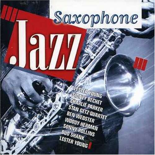 Jazz Saxophone [Audio CD] Jazz Saxophone