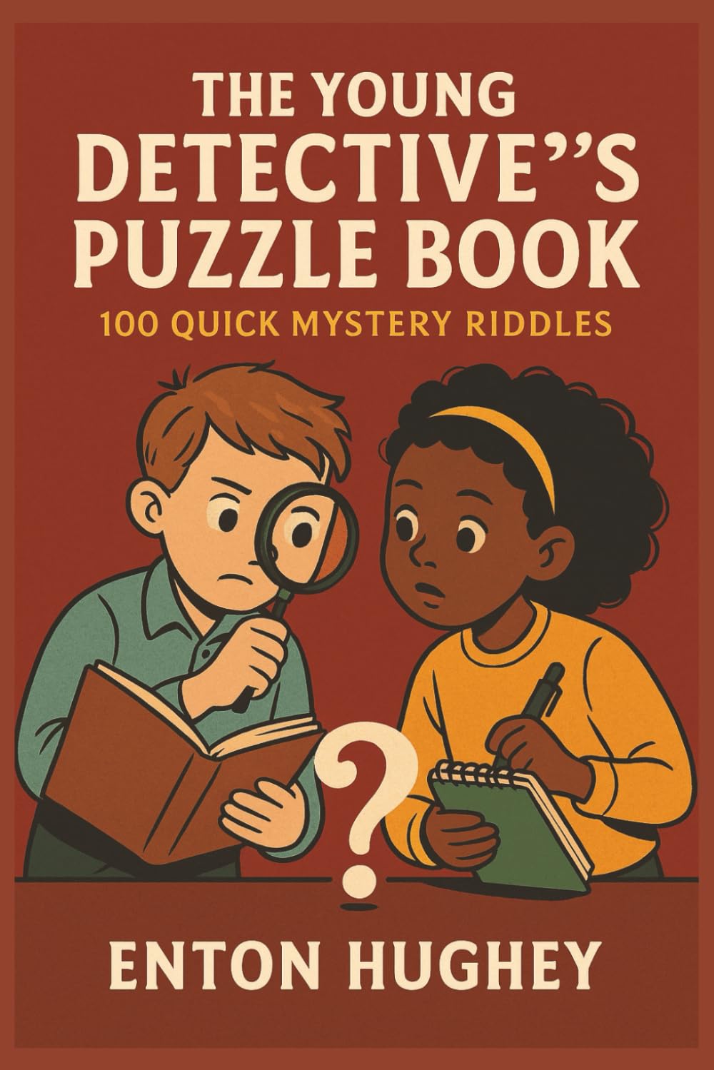 The Young Detective's Puzzle Book: 100 Quick Mystery Riddle