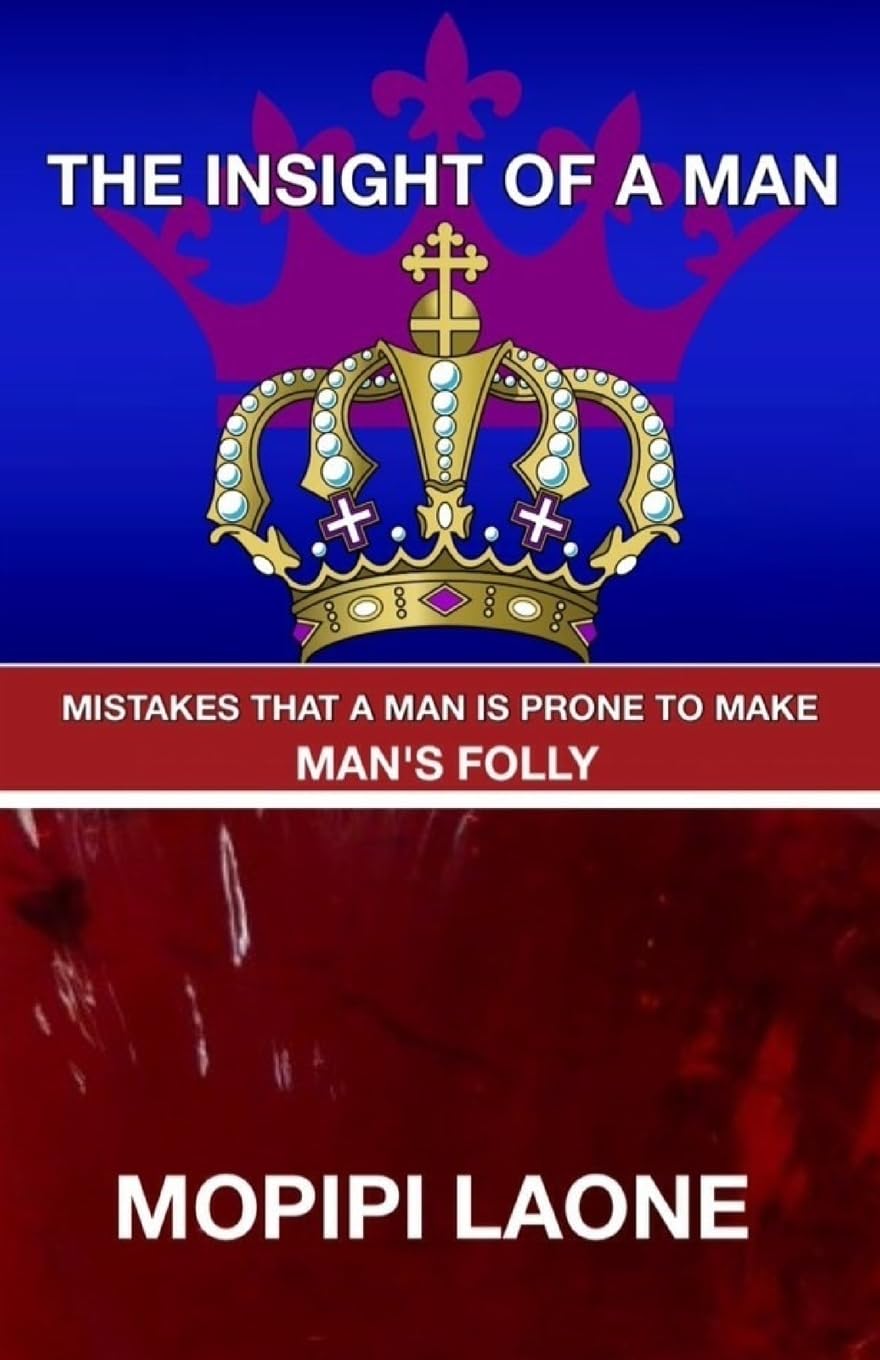 The insight of a man: Mistakes a man is prone to make/ man?s folly